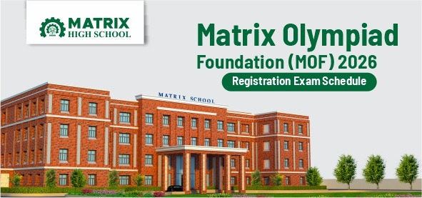 Matrix Olympiad Foundation (MOF) 2026 Registration & Exam Schedule